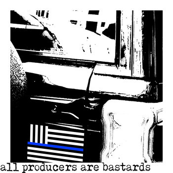 all-producers-are-bastards cover