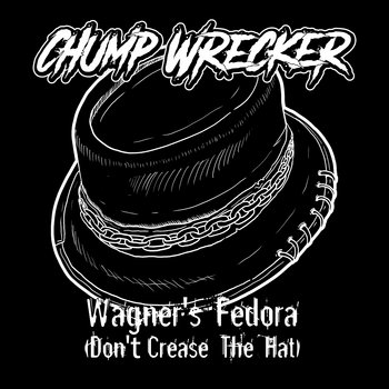 wagners-fedora-(don't-crease-the-hat) cover
